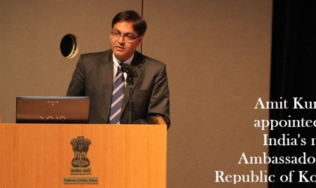 SEOUL : Shri Amit Kumar appointed as the next Ambassador of India to the Republic of Korea